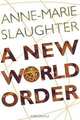 A New World Order, Anne-Marie Slaughter 