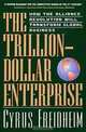 The Trillion-Dollar Enterprise: How the Alliance Revolution Will Transform Global Business, Cyrus Freidheim 