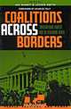 Coalitions across Borders: Transnational Protest and the Neoliberal Order, Edited by Joe Bandy & Jackie Smith 