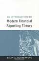 An Introduction to Modern Financial Reporting Theory, Brian A. Rutherford 