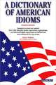 A Dictionary of American Idioms, Adam Makkai, M. T. Boatner, J. E. Gates 