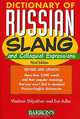 Dictionary of Russian Slang and Colloquial Expressions, Vladimir Shlyakhov and Eve Adler 
