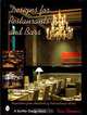 Design for Restaurants and Bars: Inspiration for Hundreds of International Hotels, Tina Skinner 