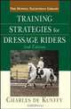 Training Strategies for Dressage Riders, Charles de Kunffy 