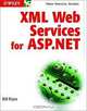 XML Web Services for ASP.NET, Bill Evjen 
