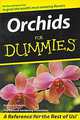 Orchids for Dummies, Steven A. Frowine 