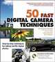 50 Fast Digital Camera Techniques (+ CD-ROM), Gregory Georges, Larry Berman, Chris Maher 