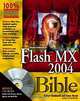 Macromedia Flash MX 2004 Bible, Robert Reinhardt, Snow Dowd 