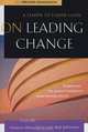 On Leading Change: A Leader to Leader Guide, Rob Johnston, Frances Hesselbein 