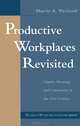 Productive Workplaces Revisited: Dignity, Meaning, and Community in the 21st Century, Marvin R. Weisbord 