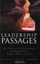 Leadership Passages: The Personal and Professional Transitions That Make or Break a Leader, David L. Dotlich, James L. Noel, Norman Walker 