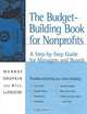 The Budget-Building Book for Nonprofits : A Step-by-Step Guide for Managers and Boards (Jossey-Bass Nonprofit & Public Management Series), Murray Dropkin, Bill LaTouche 
