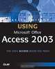 Special Edition Using Microsoft Office Access 2003 (+ CD-ROM), Roger Jennings 