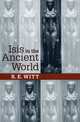 Isis in the Ancient World, R. E. Witt 
