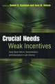 Crucial Needs, Weak Incentives: Social Sector Reform, Democratization, and Globalization in Latin America, Edited by Robert R. Kaufman and Joan M. Nelson 