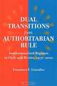 Dual Transitions from Authoritarian Rule: Institutionalized Regimes in Chile and Mexico, 1970-2000, Francisco E. Gonzalez 