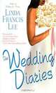 The Wedding Diaries, Linda Francis Lee 