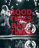 Good Times, Bad Times: A Visual Biography of the Ultimate Band, Jerry Prochnicky, Ralph Hulett 