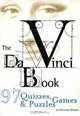 The Da Vinci Book: 97 Quizzes, Games, & Puzzles, Philippe Dupuis 