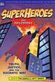 Superheroes and Philosophy: Truth, Justice, and the Socratic Way, Edited by Tom Morris and Matt Morris 