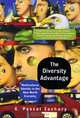 The Diversity Advantage: Multicultural Identity in the New World Economy, G. Pascal Zachary 