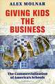Giving Kids the Business: The Commercialization of America