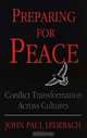 Preparing for Peace: Conflict Transformation Across Cultures, John Paul Lederach 