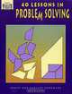 40 Lessons in Problem Solving, Ernest Woodward 