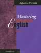 Mastering idiomatic English: Adjective Phrases, Loretta S. Gray 