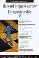 Harvard Business Review on Entrepreneurship, 