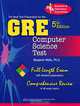 The Best Test Preparation for the GRE Computer Science Test, Benjamin Wells 