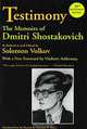 Testimony: The Memoirs of Dmitri Shostakovich, Edited by Solomon Volkov 