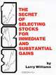 The Secrets of Selecting Stocks for Immediate and Substantial Gains, Larry Williams 