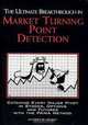 The Ultimate Breakthrough in Market Turning Point Detection: Catching Every Major Pivot in Stocks, Options, and Futures with the PAMA Method, Jeffrey A. Cuddy 