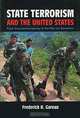 State Terrorism and the United States: From Counter-insurgency to the War on Terrorism, Frederick H. Gareau 