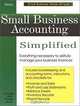 Small Business Accounting Simplified: Everything Necessary to Skillfully Manage Your Business Finances, Daniel Sitarz 