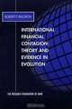 International Financial Contagion: Theory and Ecidence in Evolution, Roberto Rigobon 