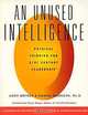 An Unused Intelligence: Physical Thinking for 21st Century Leadership, Andy Bryner, Dawna Markova 