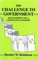 The Challenge to Government: Management of a Capitalist Economy, Herbert W. Robinson 