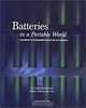 Batteries in a Portable World: A Handbook on Rechargeable Batteries for Non-Engineers, Second Edition, Isidor Buchmann 