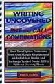 Writing Uncovered Put and Call Combinations: Earn Two Option Premiums from One Margin Requirement on Individual Stocks and Exchange Traded Funds (ETFs) Without Owning Them, Paul D. Kadavy 