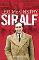 Sir Alf, Leo McKinstry 