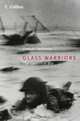 Glass Warriors: The Camera At War, Duncan Anderson 
