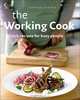 The Working Cook: Quick Recipes for Busy People, Carina Cooper 