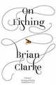 On Fishing, Brian Clarke 