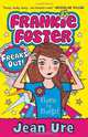 Freaks Out!. by Jean Ure (Frankie Foster), Jean Ure 
