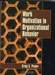 Work Motivation in Organizational Behavior, Craig C. Pinder 