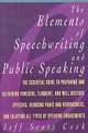 The Elements of Speechwriting and Public Speaking, Jeff Scott Cook 