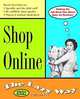 Shop Online: The Lazy Way (Macmillan Lifestyles Guide), Richard Seltzer 