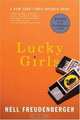 Lucky Girls : Stories, Nell Freudenberger 